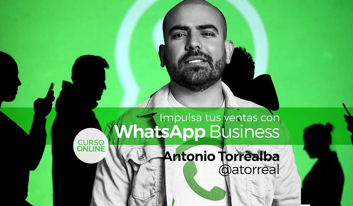 Curso WhastsApp Business Antonio Torrealba